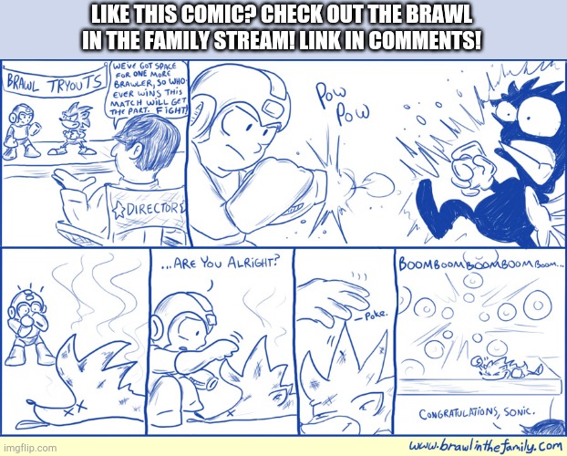 LIKE THIS COMIC? CHECK OUT THE BRAWL IN THE FAMILY STREAM! LINK IN COMMENTS! | made w/ Imgflip meme maker