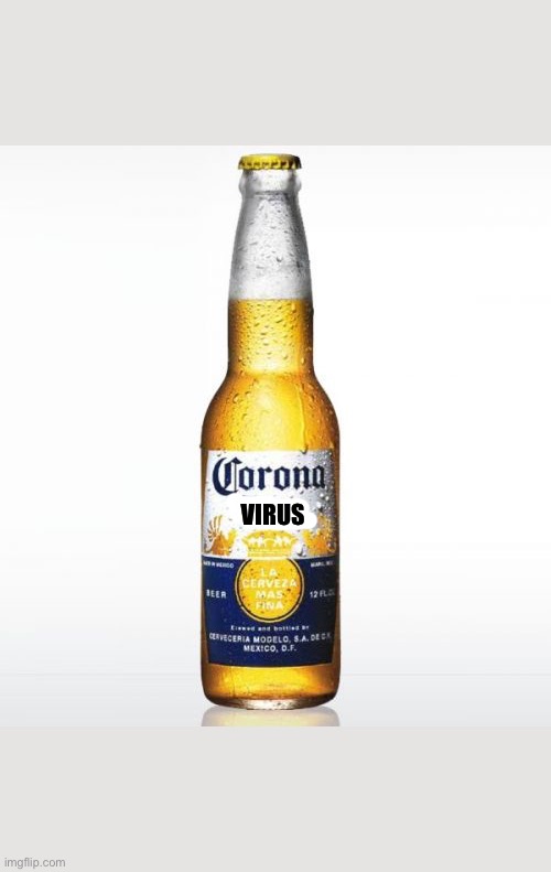 Corona | VIRUS | image tagged in memes,corona | made w/ Imgflip meme maker