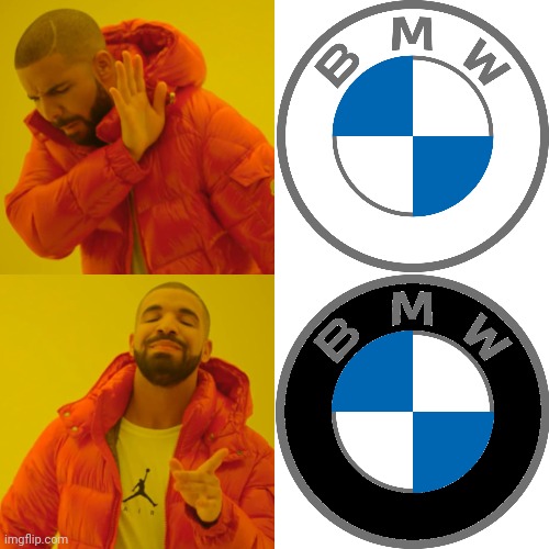 Hey, BMW. I fixed your logo. That'll be $1,000,000 please. | image tagged in memes,drake hotline bling,bmw,corporate needs you to find the differences,corporate,logo | made w/ Imgflip meme maker