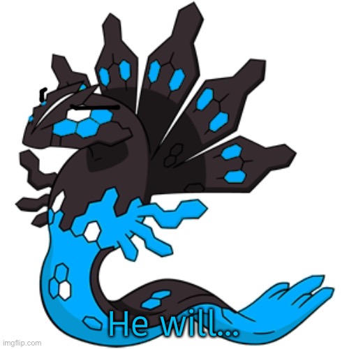 He will... | image tagged in zyro 50 form | made w/ Imgflip meme maker