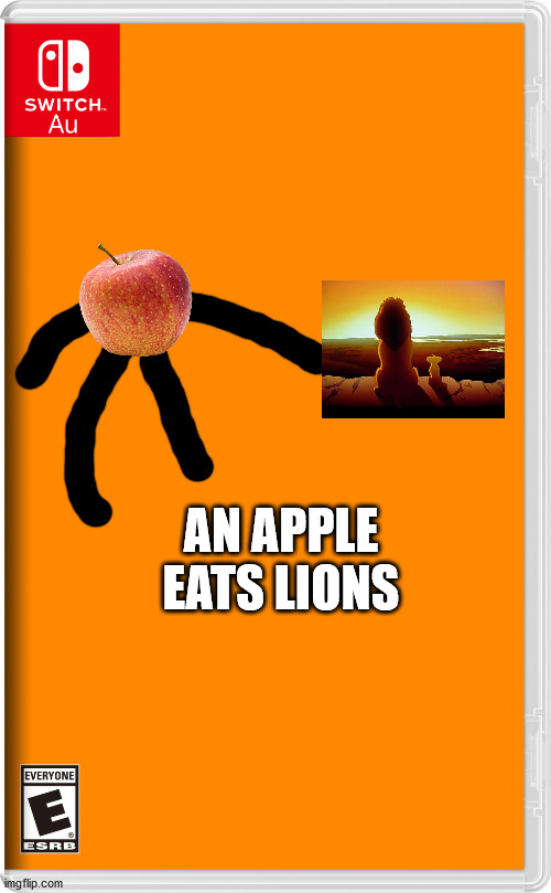 Switch AU template | AN APPLE EATS LIONS | image tagged in switch au template | made w/ Imgflip meme maker