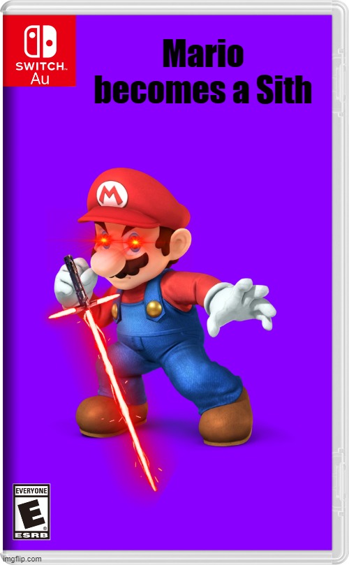 aw frick....... | Mario becomes a Sith | image tagged in nintendo switch,super mario,sith lord,star wars | made w/ Imgflip meme maker