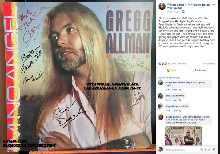 the GREGG ALLMAN band | WITH SPECIAL GUEST'S BLACK OAK ARKANSAS & NUTHIN FANCY; A STAGE LEFT PROMOTIONS CONCERT EVENT | image tagged in the gregg allman band | made w/ Imgflip meme maker