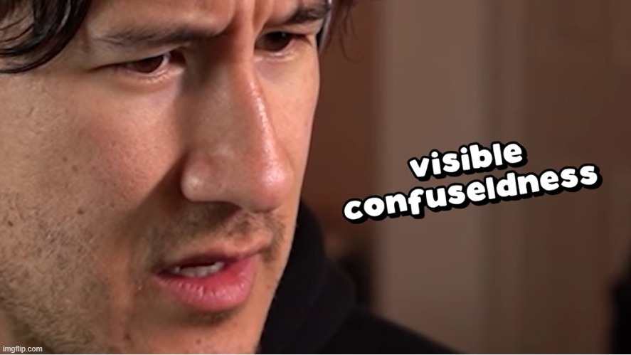 visible confuseldness | image tagged in visible confuseldness | made w/ Imgflip meme maker