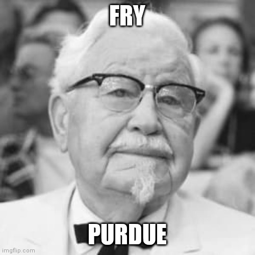 FRY; PURDUE | made w/ Imgflip meme maker
