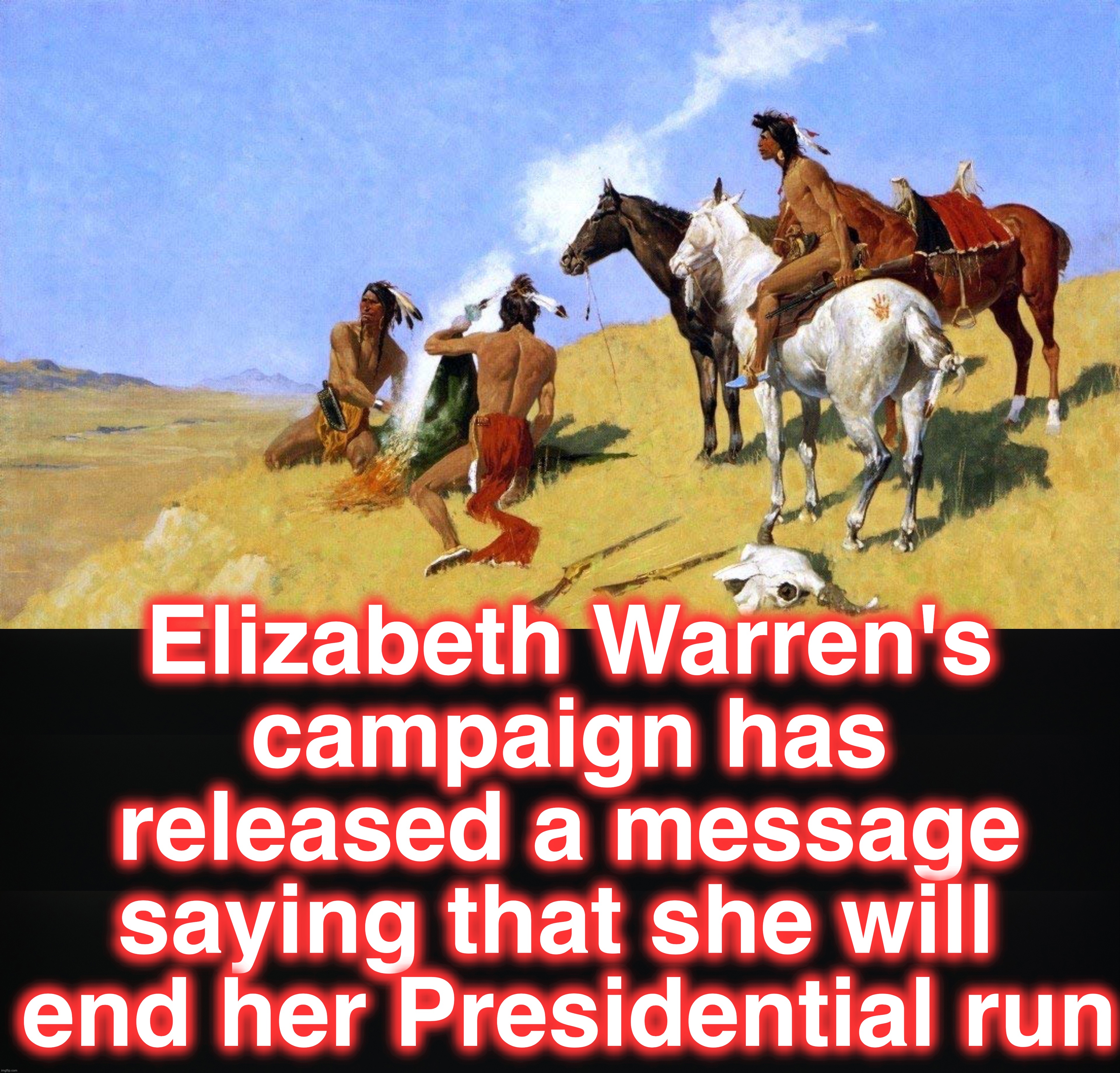 Elizabeth Warren's campaign has released a message saying that she will  end her Presidential run | image tagged in smoke,elizabeth warren,election 2020 | made w/ Imgflip meme maker
