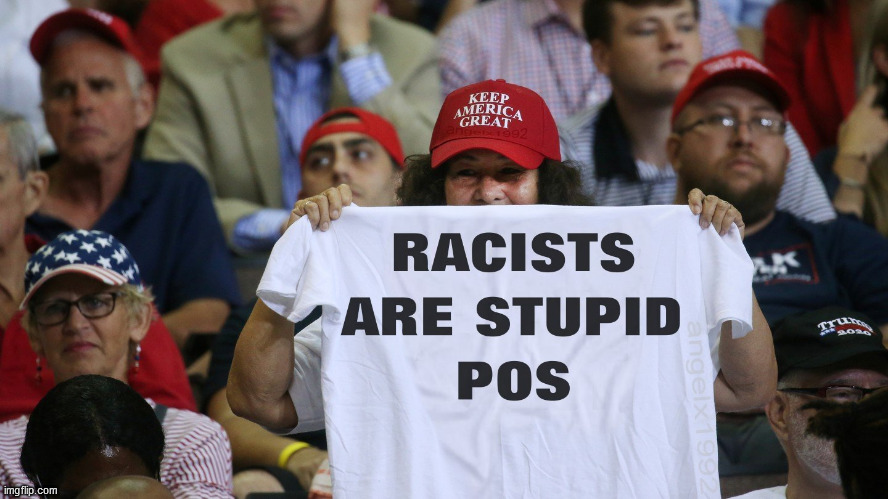 memes with a positive message | image tagged in trump rally,racists,bigots,trumptards,racism,trump supporters | made w/ Imgflip meme maker