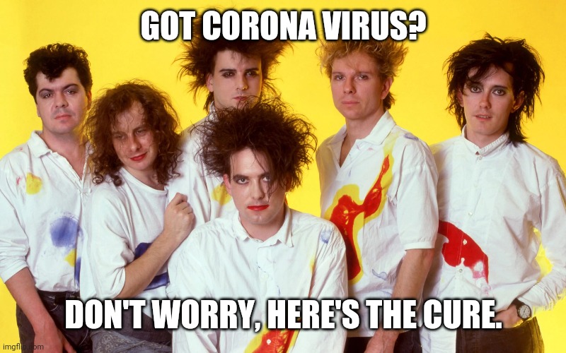 Corona Cure | GOT CORONA VIRUS? DON'T WORRY, HERE'S THE CURE. | image tagged in corona,corona virus,the cure,cure | made w/ Imgflip meme maker