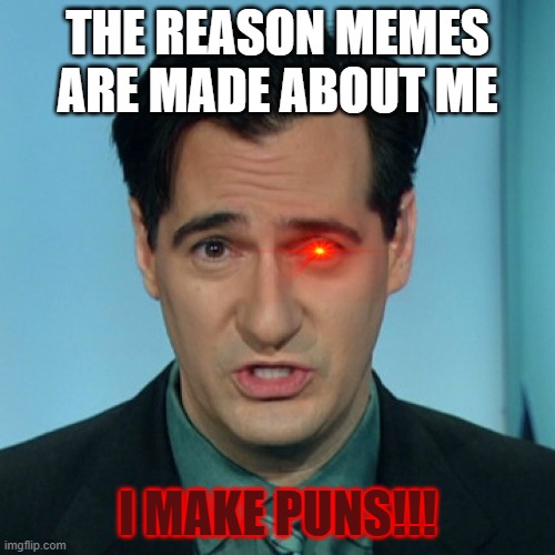 Carl Azuz | THE REASON MEMES ARE MADE ABOUT ME; I MAKE PUNS!!! | image tagged in carl azuz | made w/ Imgflip meme maker