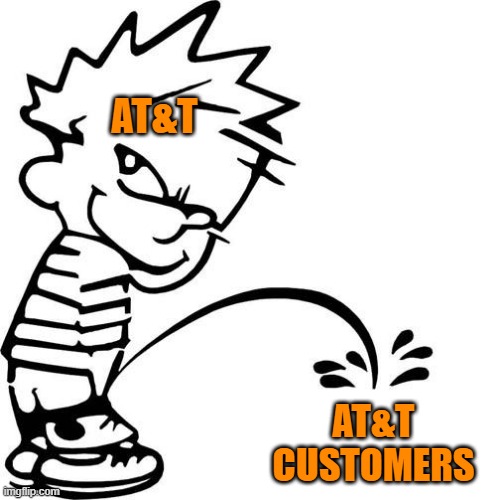 Calvin Peeing | AT&T; AT&T CUSTOMERS | image tagged in calvin peeing | made w/ Imgflip meme maker
