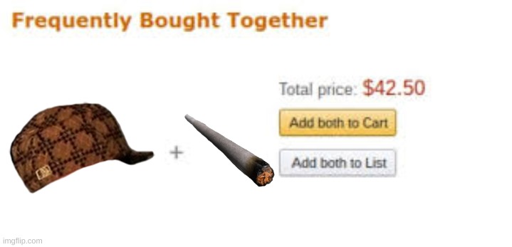 frequently bought together | image tagged in frequently bought together | made w/ Imgflip meme maker