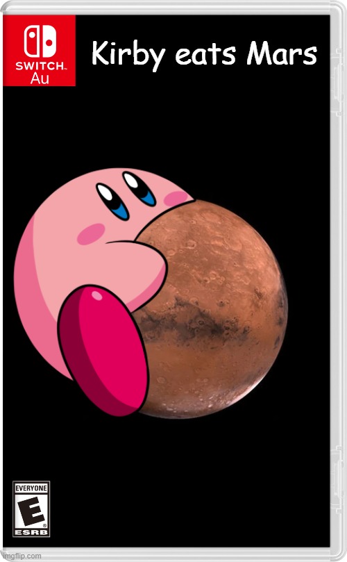 and the martians are powerless to stop this mighty melon kirbo | Kirby eats Mars | image tagged in switch au template,kirby,mars | made w/ Imgflip meme maker