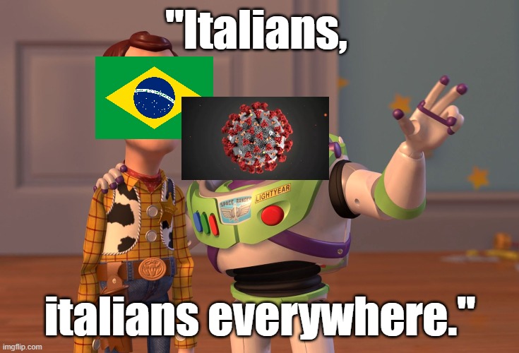 X, X Everywhere Meme | "Italians, italians everywhere." | image tagged in memes,x x everywhere | made w/ Imgflip meme maker