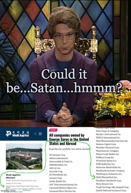 Church lady Soros | Could it be...Satan...hmmm? | image tagged in george soros,coronavirus | made w/ Imgflip meme maker