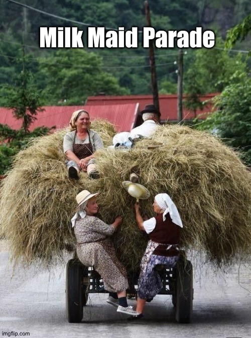 Milk Maid Parade | made w/ Imgflip meme maker