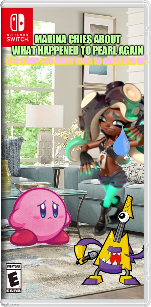 Hopefully team chaos would dispand again... Off the Hook isn't the same anymore when Pearl is with Mixadel and marx | MARINA CRIES ABOUT WHAT HAPPENED TO PEARL AGAIN; AND KIRBY AND JAMZY TRIES TO CHEER HER UP | image tagged in mixels,kirby,splatoon,jamzy,marina,memes | made w/ Imgflip meme maker