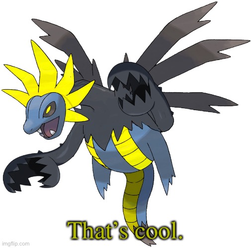 That’s cool. | image tagged in hydrelord | made w/ Imgflip meme maker