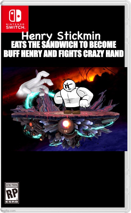 Nintendo Switch Cartridge Case | EATS THE SANDWICH TO BECOME BUFF HENRY AND FIGHTS CRAZY HAND; Henry Stickmin | image tagged in nintendo switch cartridge case | made w/ Imgflip meme maker