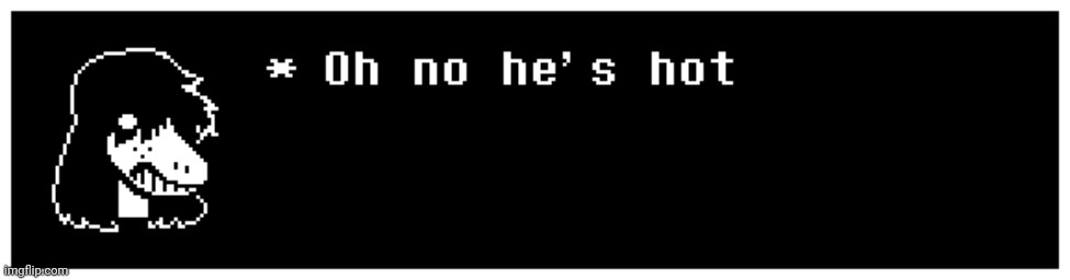 Oh no he's hot | image tagged in oh no he's hot | made w/ Imgflip meme maker