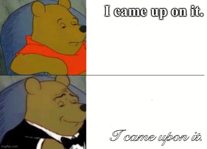 Fancy Winnie The Pooh Meme - Imgflip
