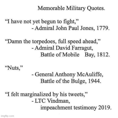Found elsewhere and shared | . | image tagged in politics,us military,heroes,trump tweet,impeachment,repost | made w/ Imgflip meme maker