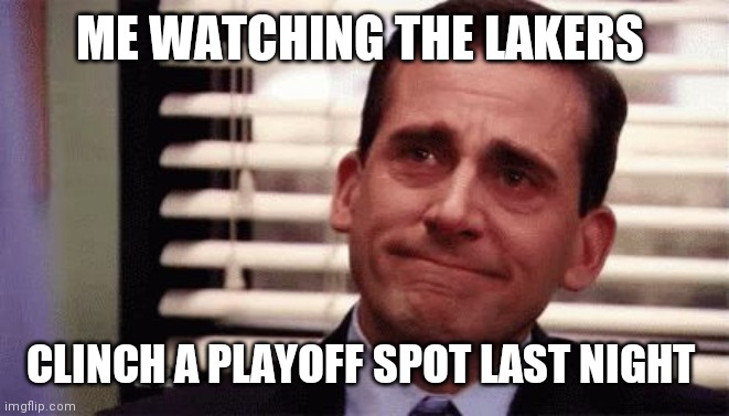Happy Cry | ME WATCHING THE LAKERS; CLINCH A PLAYOFF SPOT LAST NIGHT | image tagged in happy cry | made w/ Imgflip meme maker