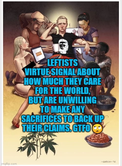 Leftists | image tagged in leftists | made w/ Imgflip meme maker