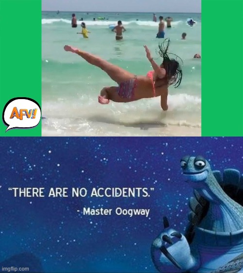 image tagged in there are no accidents | made w/ Imgflip meme maker