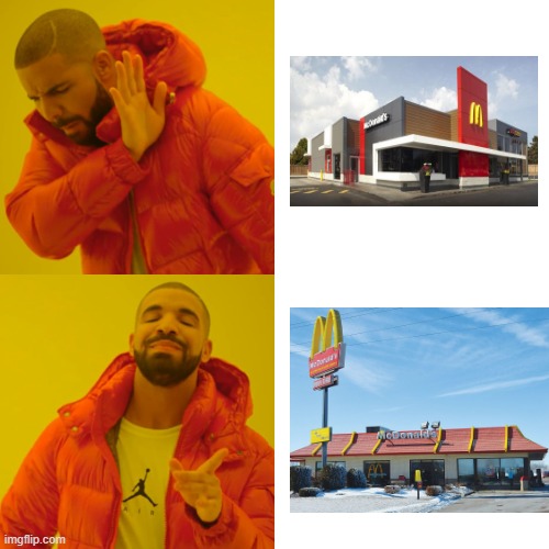 McDonald's Style | image tagged in memes,drake hotline bling | made w/ Imgflip meme maker