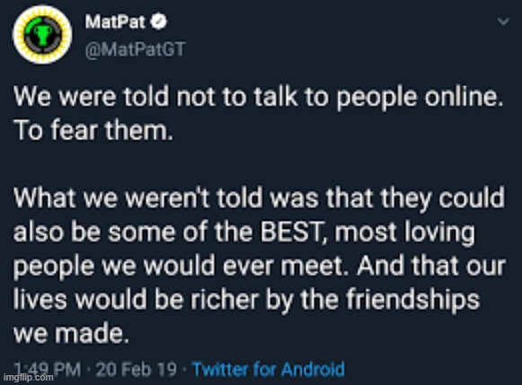 Youtuber Quotes #2: MatPat | image tagged in matpat,youtuber quotes,internet,friendship | made w/ Imgflip meme maker