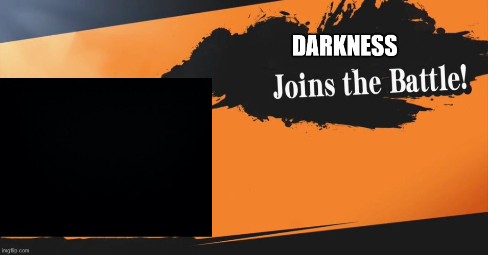 Smash Bros. | DARKNESS | image tagged in smash bros | made w/ Imgflip meme maker