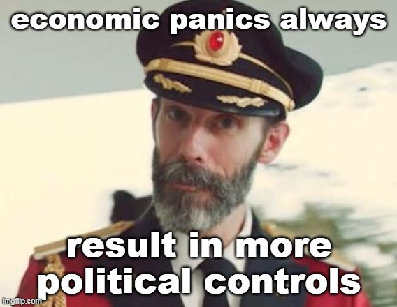 those tricky communists sure know how to dupe the population. | economic panics always; result in more political controls | image tagged in captain obvious,propaganda,biased media,evil government,coronavirus | made w/ Imgflip meme maker