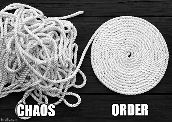 chaos and order | CHAOS; ORDER | image tagged in chaos | made w/ Imgflip meme maker
