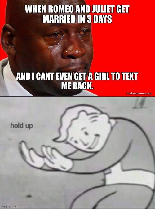 image tagged in fallout hold up | made w/ Imgflip meme maker