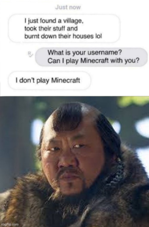 *confused Mongolian noises* | image tagged in funny,funny meme,china,great wall of china,minecraft | made w/ Imgflip meme maker