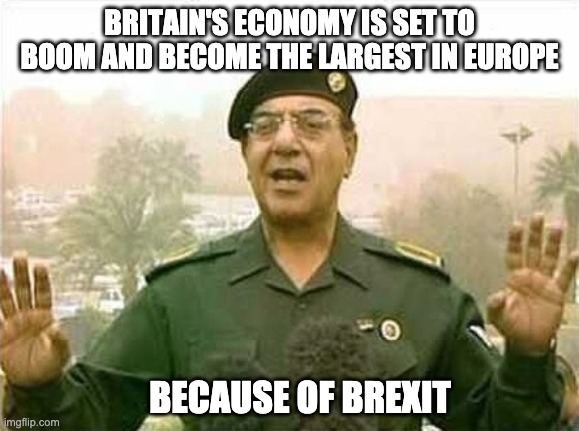 Brexit Update | BRITAIN'S ECONOMY IS SET TO BOOM AND BECOME THE LARGEST IN EUROPE; BECAUSE OF BREXIT | image tagged in comical ali | made w/ Imgflip meme maker