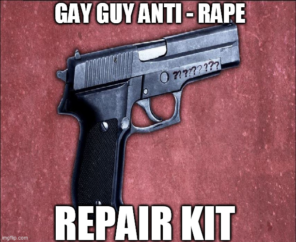 GAY GUY ANTI - **PE REPAIR KIT | made w/ Imgflip meme maker