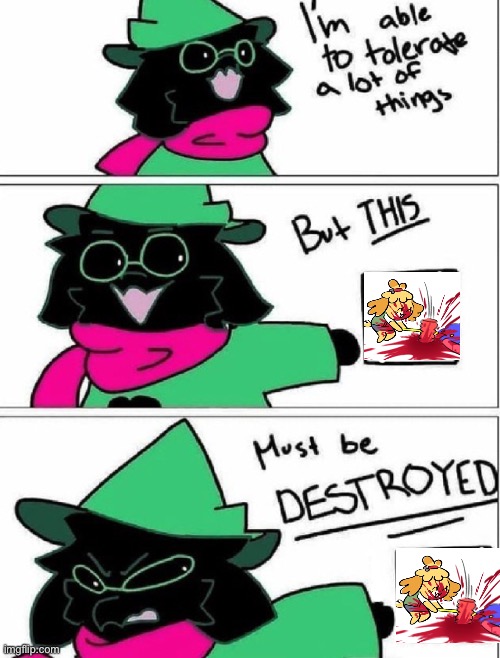 Ralsei hates that | image tagged in funny | made w/ Imgflip meme maker