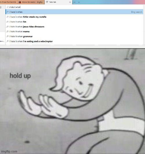 what, the, heck | image tagged in fallout hold up | made w/ Imgflip meme maker