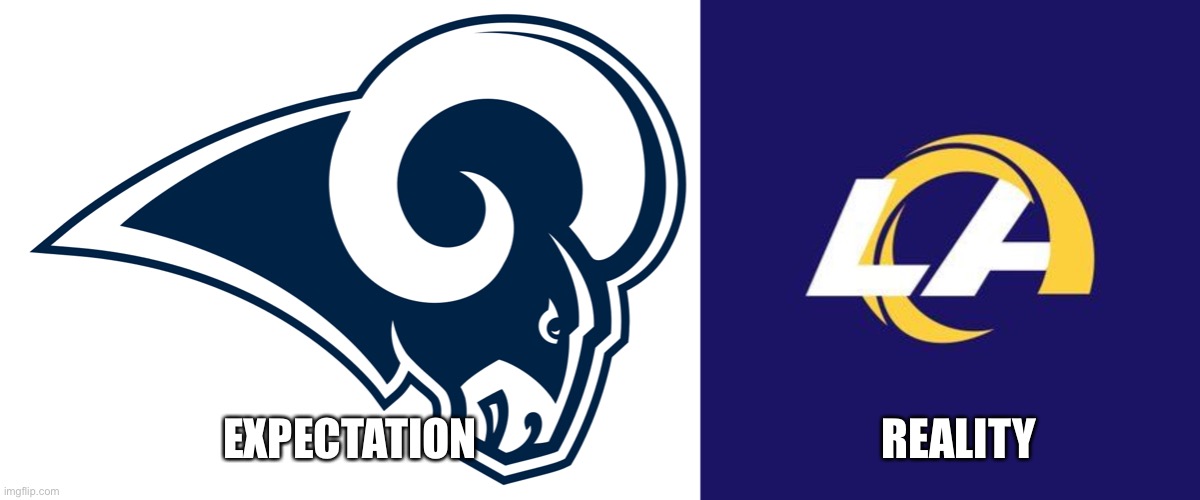 The Rams’ new logo sucks | EXPECTATION; REALITY | image tagged in la rams | made w/ Imgflip meme maker