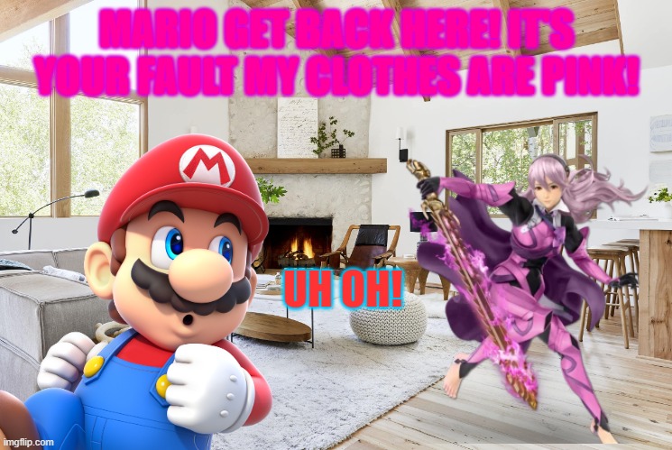 corrin is triggered at mario for putting his clothes in the wash at the same time as she did | MARIO GET BACK HERE! IT'S YOUR FAULT MY CLOTHES ARE PINK! UH OH! | image tagged in angry,fire emblem,super mario,super smash bros,laundry | made w/ Imgflip meme maker