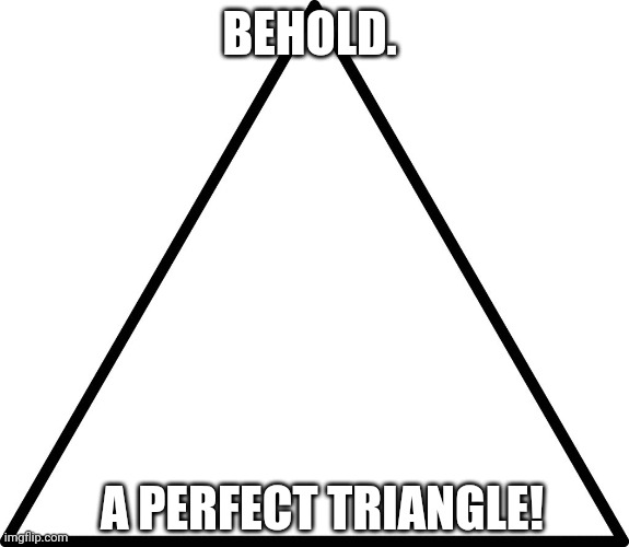 triangle Memes Imgflip