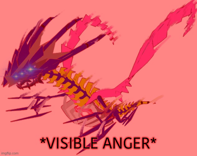 *VISIBLE ANGER* | image tagged in intense eterna | made w/ Imgflip meme maker