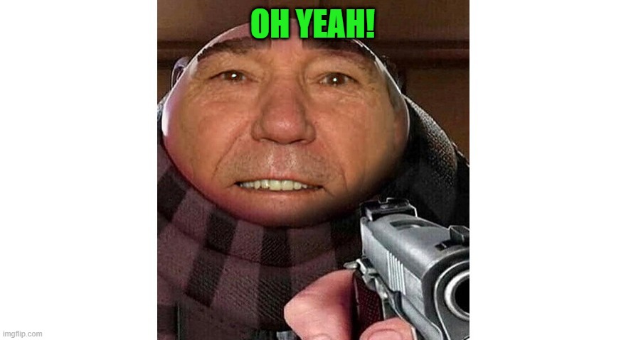 OH YEAH! | image tagged in lew | made w/ Imgflip meme maker