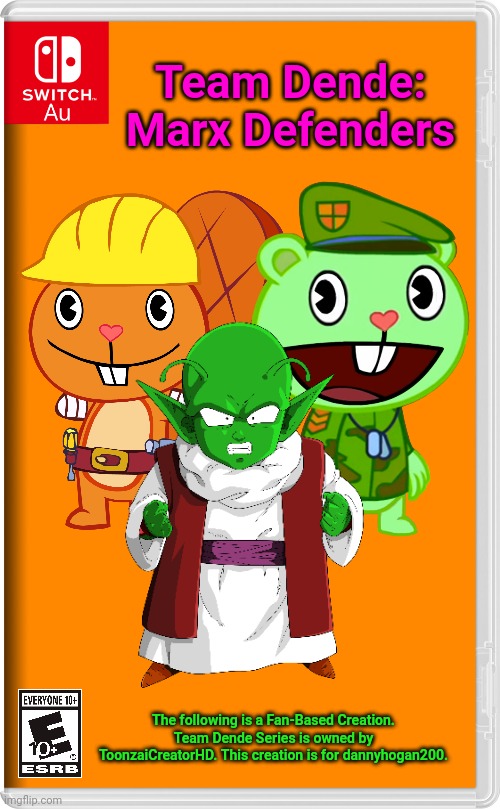 Team Dende 26 (HTF Crossover Game) | Team Dende: Marx Defenders; The following is a Fan-Based Creation. Team Dende Series is owned by ToonzaiCreatorHD. This creation is for dannyhogan200. | image tagged in switch au template,dragon ball z,team dende,dende,happy tree friends,nintendo switch | made w/ Imgflip meme maker