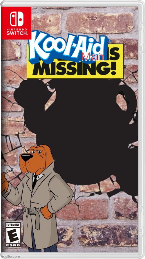 Oh noes! The Kool aid man is missing! (Found a right opportunity to make this meme) | Man | image tagged in mcgruff,kool aid man,kool aid man is missing,fake switch games,memes | made w/ Imgflip meme maker