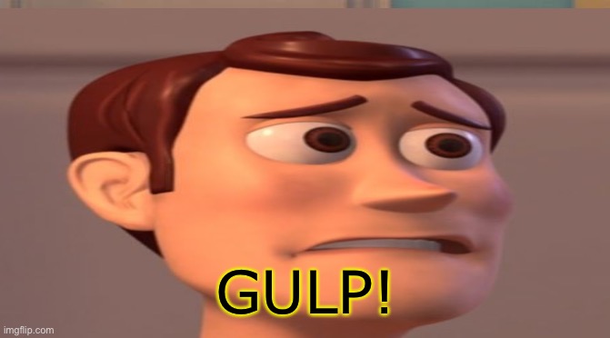 GULP! | made w/ Imgflip meme maker