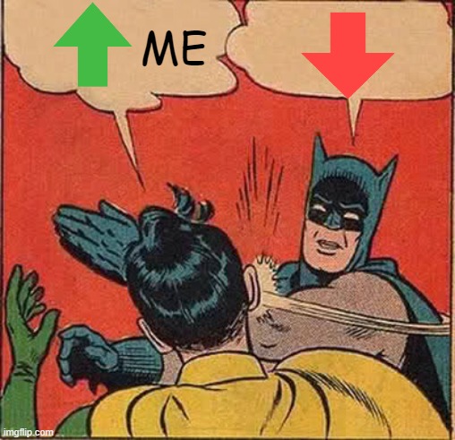 Batman Slapping Robin Meme |  ME | image tagged in memes,batman slapping robin | made w/ Imgflip meme maker