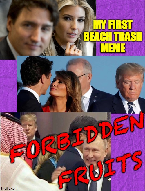 God only knows what goes on in there at night. | MY FIRST
BEACH TRASH
MEME; FORBIDDEN; FRUITS | image tagged in memes,trumps after dark,forbidden fruits,trashy,no rules | made w/ Imgflip meme maker