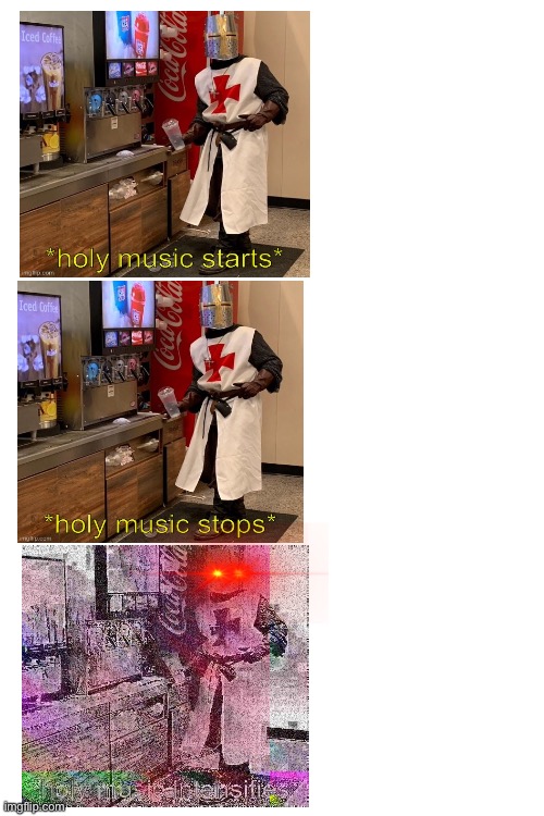 Triple the holy music Blank Meme Template